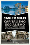 Capitalismo, socialismo y la trampa neoclásica