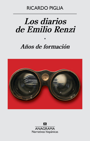 Los diarios de Emilio Renzi - Años de formación
