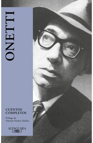 CUENTOS COMPLETOS - ONETTI