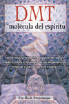 DMT - La molécula del espíritu