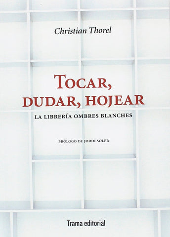 Tocar, dudar, hojear