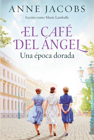 Café del ángel - Una época dorada