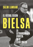 El fútbol según Bielsa