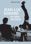 Jean Luc Godard. 60 años insumiso