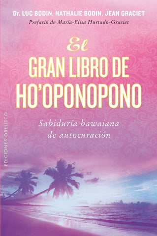 El gran libro del Ho'oponopono