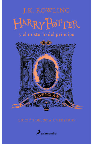 Harry Potter 6 y el misterio del príncipe - Ravenclaw - Tapa dura