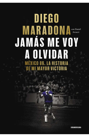 Jamás me voy a olvidar