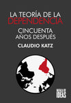 La teoría de la dependencia cincuenta años después