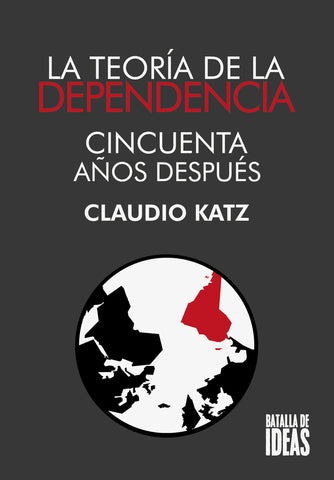 La teoría de la dependencia cincuenta años después