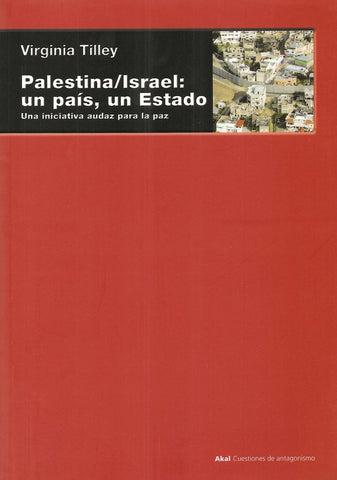 Palestina/Israel: Un país, un estado