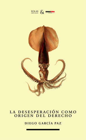 La desesperación como origen del Derecho
