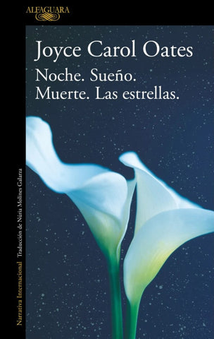 Noche. Sueño. Muerte. LAs estrellas
