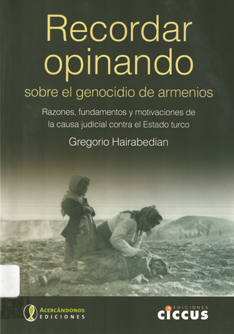 RECORDAR OPINANDO SOBRE EL GENOCIDO ARMENIO