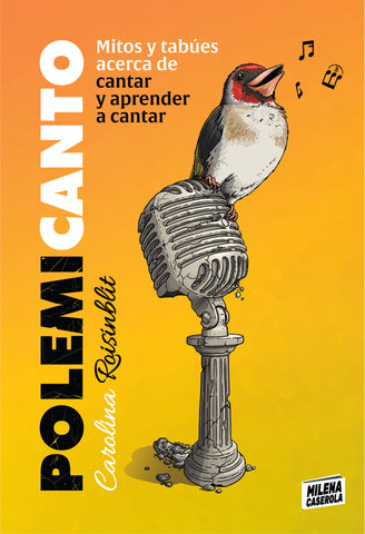 Polemicanto / Mitos y tabúes acerca de cantar y aprender a cantar