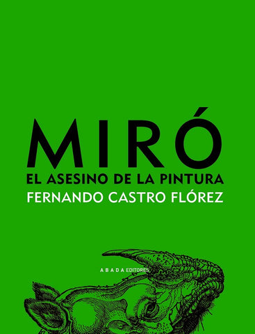 Miró, el asesino de la pintura