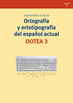 Ortografía y ortotipografía del español actual - OOTEA 3