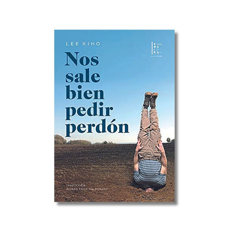 Nos sale bien pedir perdón