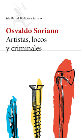 Artistas, locos y criminales