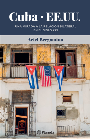 Cuba - EEUU - La relación bilateral en el siglo XX