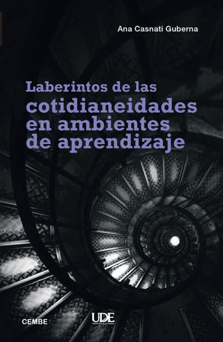 Laberintos de las cotidianeidades en ambientes
