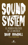 Sound system - El poder político de la música