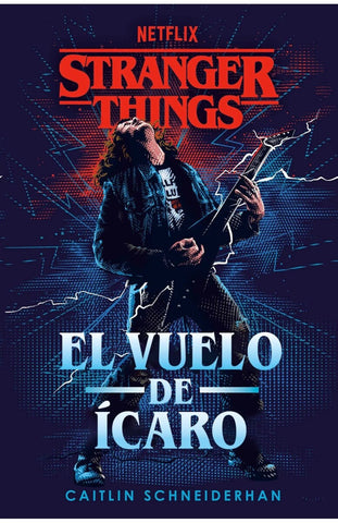 Stranger Things - El vuelo de Ícaro