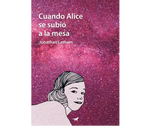 Cuando Alice se subió a la mesa