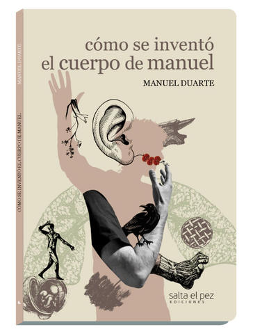 Cómo se inventó el cuerpo de Manuel