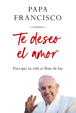Te deseo el amor