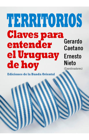Territorios - Claves para entender el Uruguay de hoy