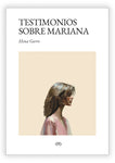 Testimonios sobre Mariana