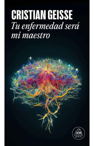 Tu enfermedad será mi maestro