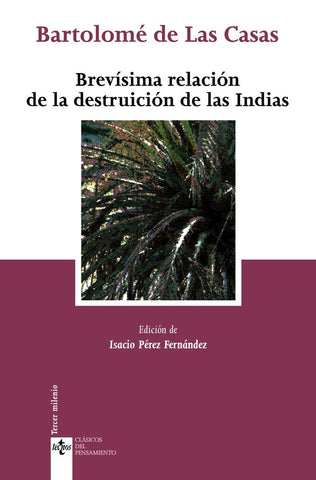 BREVISIMA RELACION DE LA DESTRUCCION DE LAS INDIAS