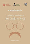 Apertura ontológica de José Enrique Rodó