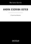 Ahora escriba usted - 25 ejercicios de escritura