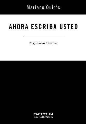 Ahora escriba usted - 25 ejercicios de escritura