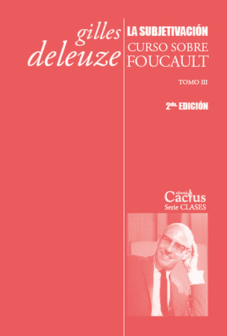 La subjetivación - Curso sobre Foucault