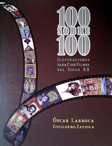 100 SOBRE 100. ILUSTRACIONES PARA CIEN FILMES DEL SIGLO XX