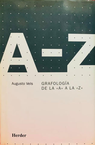 GRAFOLOGÍA DE LA "A" A LA "Z"