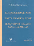 ROMANCERO GITANO - POETA EN NUEVA YORK - LLANTO POR IGNACIO SANCHEZ MEJIAS