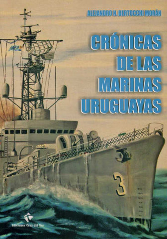 CRÓNICAS DE LAS MARINAS URUGUAYAS