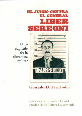 El juicio contra el general Seregni