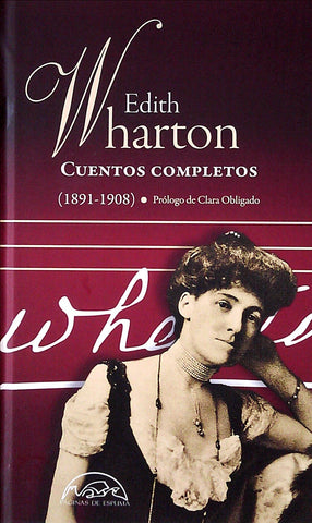 CUENTOS COMPLETOS. EDITH WHARTON