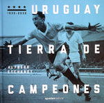 URUGUAY TIERRA DE CAMPEONES
