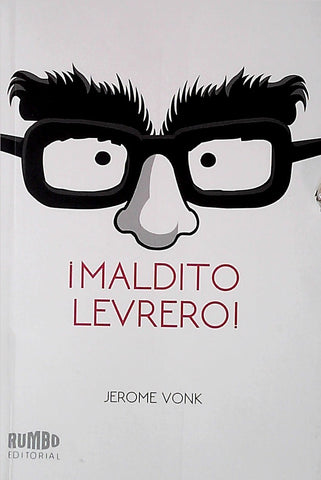 MALDITO LEVRERO!