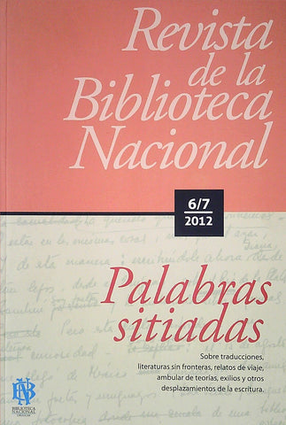 REVISTA DE LA BIBLIOTECA NACIONAL 6 - 7 PALABRAS SITIADAS 2012