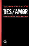 DESAMOR. CUADERNOS DE FICCIÓN