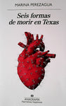 SEIS FORMAS DE MORIR EN TEXAS