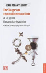 DE LA GRAN TRANSFORMACIÓN A LA GRAN FINANCIARIZACIÓN
