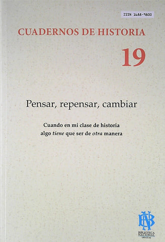 CUADERNOS DE HISTORIA 19. PENSAR REPENSAR CAMBIAR